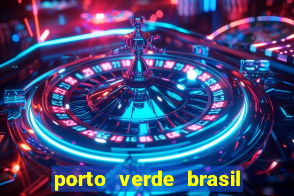 porto verde brasil onde fica